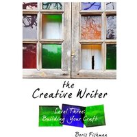 The Creative Writer, Level Three von Peace Hill Press