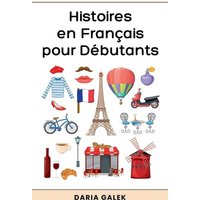 Histoires en Français pour Débutants von Pearnet