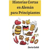 Historias Cortas en Alemán para Principiantes von Pearnet