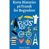 Korte Historier på Fransk for Begyndere von Pearnet