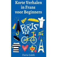 Korte Verhalen in Frans voor Beginners von Pearnet