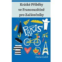 Krátké P¿íb¿hy ve Francouz¿tin¿ pro Za¿áte¿níky von Pearnet