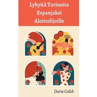 Lyhyitä Tarinoita Espanjaksi Aloittelijoille von Pearnet