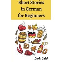 Short Stories in German for Beginners von Pearnet