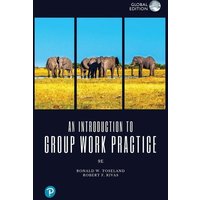 An Introduction to Group Work Practice, Global Edition von Pearson Academic