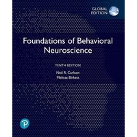 Foundations of Behavioral Neuroscience, Global Edition von Pearson Academic