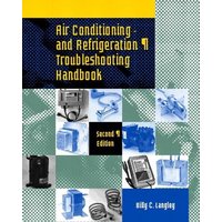 Air Conditioning and Refrigeration Troubleshooting Handbook von Pearson Academic