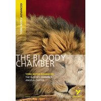 The Bloody Chamber: York Notes Advanced - everything you need to study and prepare for the 2025 and 2026 exams von Pearson Academic