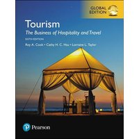 Tourism: The Business of Hospitality and Travel, Global Edition von Pearson Academic