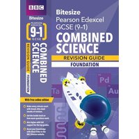 BBC Bitesize Edexcel GCSE Combined Science (Foundation): Revision Guide incl. online edition - for 2025 and 2026 exams von Pearson Deutschland GmbH