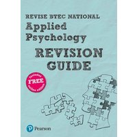 Pearson REVISE BTEC National Applied Psychology Revision Guide inc online edition - for 2025 exams von Pearson Deutschland GmbH