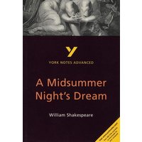 A Midsummer Night's Dream: York Notes Advanced - everything you need to study and prepare for the 2025 and 2026 exams von Pearson ELT