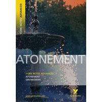 Atonement: York Notes Advanced - everything you need to study and prepare for the 2025 and 2026 exams von Pearson ELT