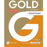 Gold 6e B1+ Pre-First Student's Book with Interactive eBook, Online Practice, Digital Resources and App von Pearson ELT