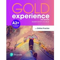 Gold Experience 2ed A2+ Student's Book & eBook with Online Practice von Pearson ELT