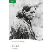 Level 3: Grey Owl von Pearson ELT