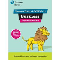 Pearson REVISE Edexcel GCSE Business: Revision Guide incl. online revision and quizzes - for 2025 and 2026 exams von Pearson ELT