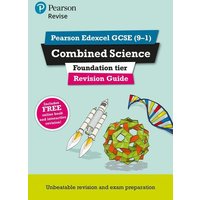 Pearson REVISE Edexcel GCSE Combined Science (Foundation) Revision Guide: incl. online revision and quizzes - for 2025 and 2026 exams von Pearson ELT