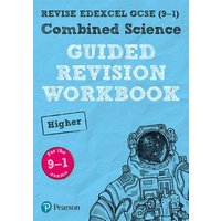 Pearson REVISE Edexcel GCSE Combined Science Higher Guided Revision Workbook: For 2025 and 2026 assessments and exams von Pearson ELT