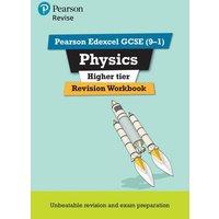 Pearson REVISE Edexcel GCSE Physics Higher Revision Workbook: For 2025 and 2026 assessments and exams von Pearson ELT