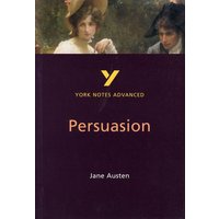 Persuasion: York Notes Advanced - everything you need to study and prepare for the 2025 and 2026 exams von Pearson ELT