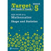 Target Grade 5 AQA GCSE (9-1) Mathematics Shape and Statistics Workbook von Pearson ELT