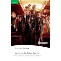 Level 3: Doctor Who: Mummy on the Orient Express von Pearson Studium