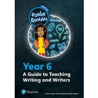 Power English: Writing Teacher's Guide Year 6 von Pearson Schools International