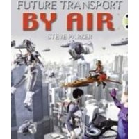 Bug Club Independent Non Fiction Year 4 Grey A Future Transport by Air von Pearson Education Limited