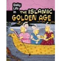 Daily Life in the Islamic Golden Age von Pearson Education Limited