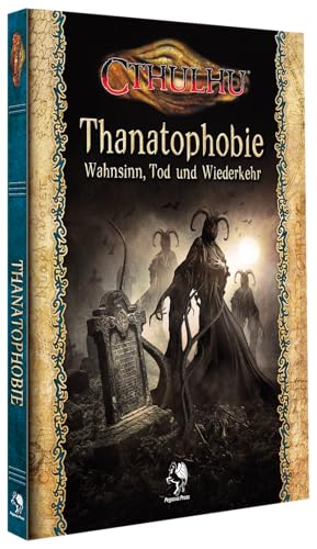 Cthulhu: Thanatophobie (Hardcover) von Pegasus Spiele