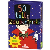 Moses. - 50 tolle Zaubertricks für kleine Magier von moses