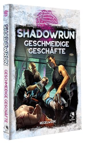 Shadowrun: Geschmeidige Geschäfte (Hardcover) von Pegasus Spiele