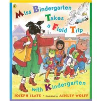 Miss Bindergarten Takes a Field Trip with Kindergarten von Penguin Books Ltd