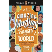 Amazing Muslims Who Changed the World (ELT Graded Reader) von Penguin Books Ltd