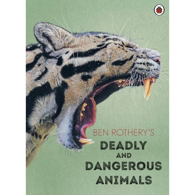 Ben Rothery's Deadly and Dangerous Animals von Penguin Books UK