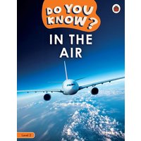 Do You Know? Level 2 - In the Air von Penguin Books UK