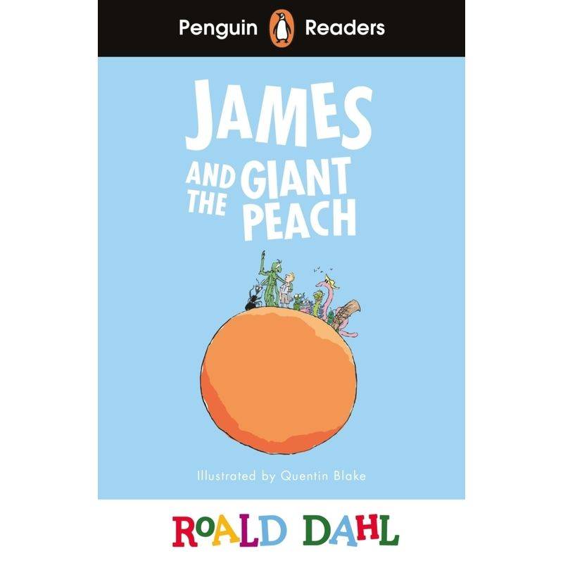 Penguin Readers Level 3: Roald Dahl James and the Giant Peach (ELT Graded Reader) von Penguin Books UK