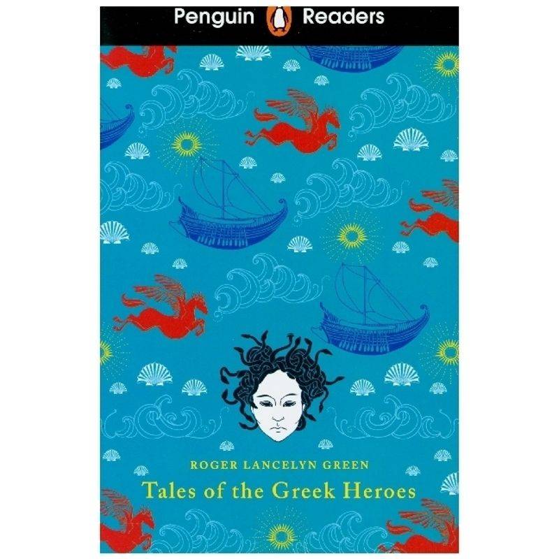 Penguin Readers Level 7: Tales of the Greek Heroes (ELT Graded Reader) von Penguin Books UK