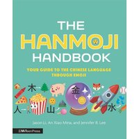 The Hanmoji Handbook von Random House N.Y.