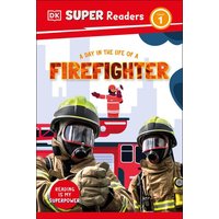 DK Super Readers Level 1 a Day in the Life of a Firefighter von Penguin Books