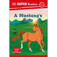 DK Super Readers Pre-Level a Mustang's Tale von Penguin Books