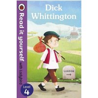 Dick Whittington - Read it yourself with Ladybird: Level 4 von Penguin Books