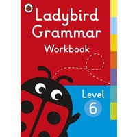 Ladybird Grammar Workbook Level 6 von Penguin Books