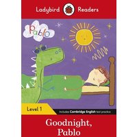 Ladybird Readers Level 1 - Pablo - Goodnight Pablo (ELT Graded Reader) von Penguin Books