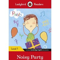 Ladybird Readers Level 1 - Pablo - Noisy Party (ELT Graded Reader) von Penguin Books