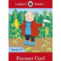 Ladybird Readers Starer Level 15 - Farmer Carl (ELT Graded Reader) von Penguin Books