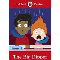 Ladybird Readers Level 16 - The Big Dipper (ELT Graded Reader) von Penguin Books