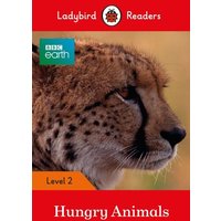 Ladybird Readers Level 2 - BBC Earth - Hungry Animals (ELT Graded Reader) von Penguin Books