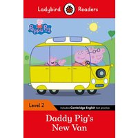 Ladybird Readers Level 2 - Peppa Pig - Daddy Pig's New Van (ELT Graded Reader) von Penguin Books